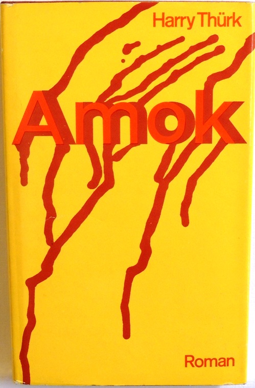 Amok - Thürk, Harry