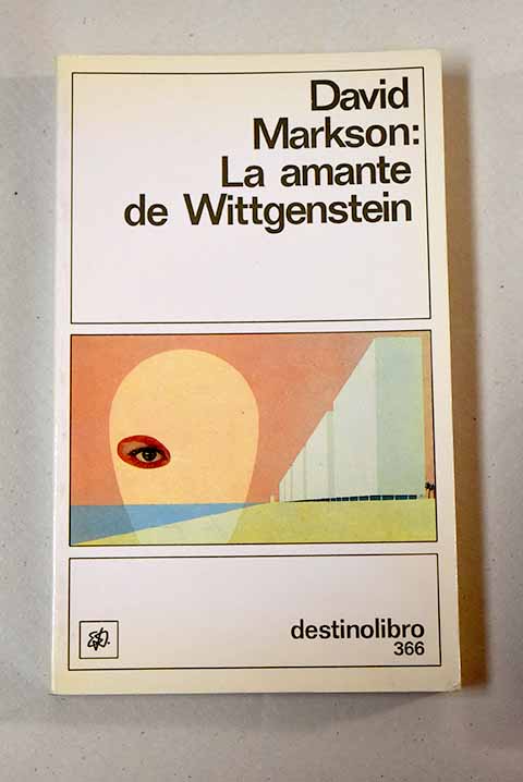 La amante de Wittgenstein - Markson, David