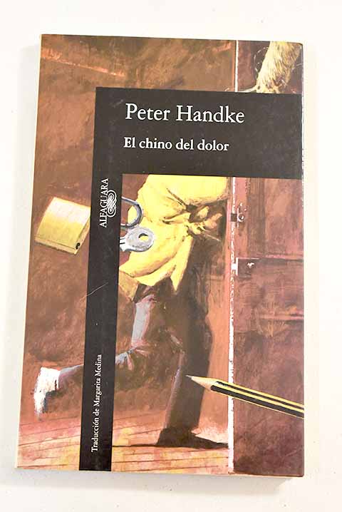 El chino del dolor - Handke, Peter