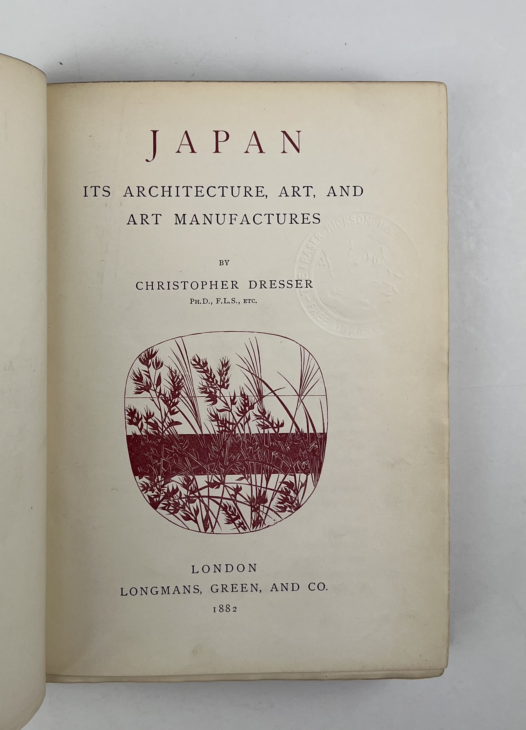 Japan: Its Architecture, Art and Art Manufactures by Dresser