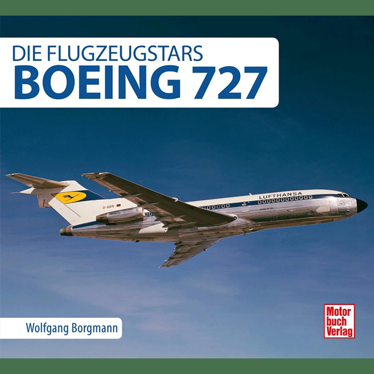 Boeing 727: Die Flugzeugstars - Wolfgang Borgmann