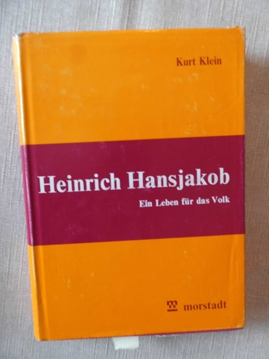 Heinrich Hansjakob : e. Leben für d. Volk. - Klein, Kurt