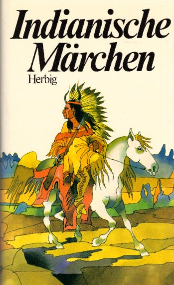 Indianische Märchen / übertr. u. hrsg. von Frederik Hetmann - Hetmann, Frederik (Herausgeber)