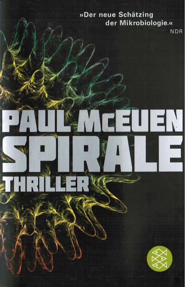 Spirale : Thriller. Aus dem Amerikan. von Rainer Schmidt / Fischer ; 18845 - McEuen, Paul und Rainer (Übers.) Schmidt