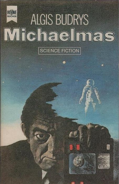Michaelmas : Science-fiction-Roman. [Dt. Übers. von Walter Brumm] / Heyne-Bücher ; Nr. 3683 : Science fiction - Budrys, Algis
