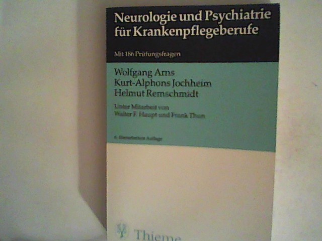 Neurologie Und Psychatrie Für Krankenpflegeberufe Mit 186 Prüfungsfragen - Arns, Wolfgang