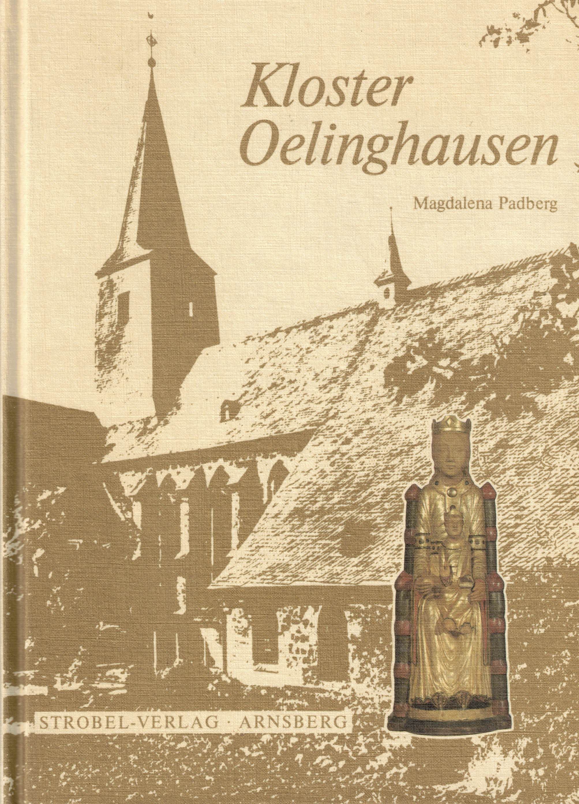 Kloster Oelinghausen. St. Peter: Pfarr-Kloster-Wallfahrtskirche - Padberg, Magdalena