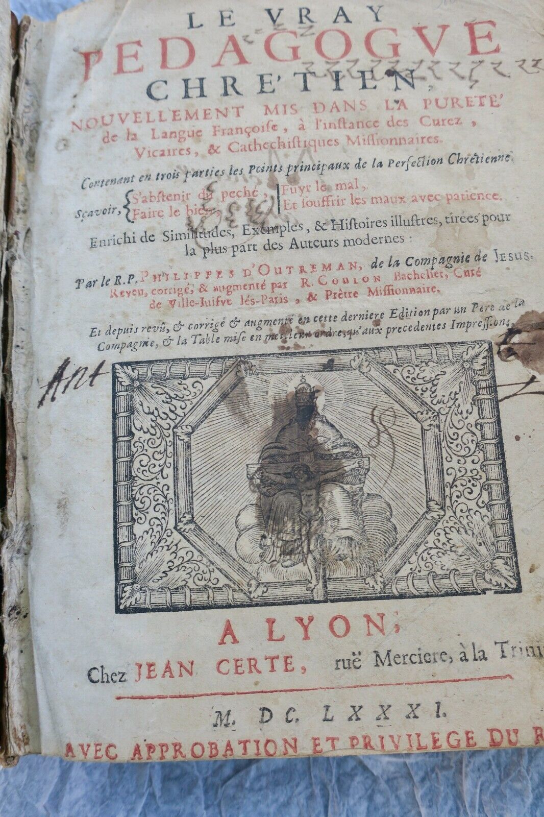 OUTREMAN (Philippe d') Le Vray Pedagogue chrétien 1681 [Fine] [Hardcover]