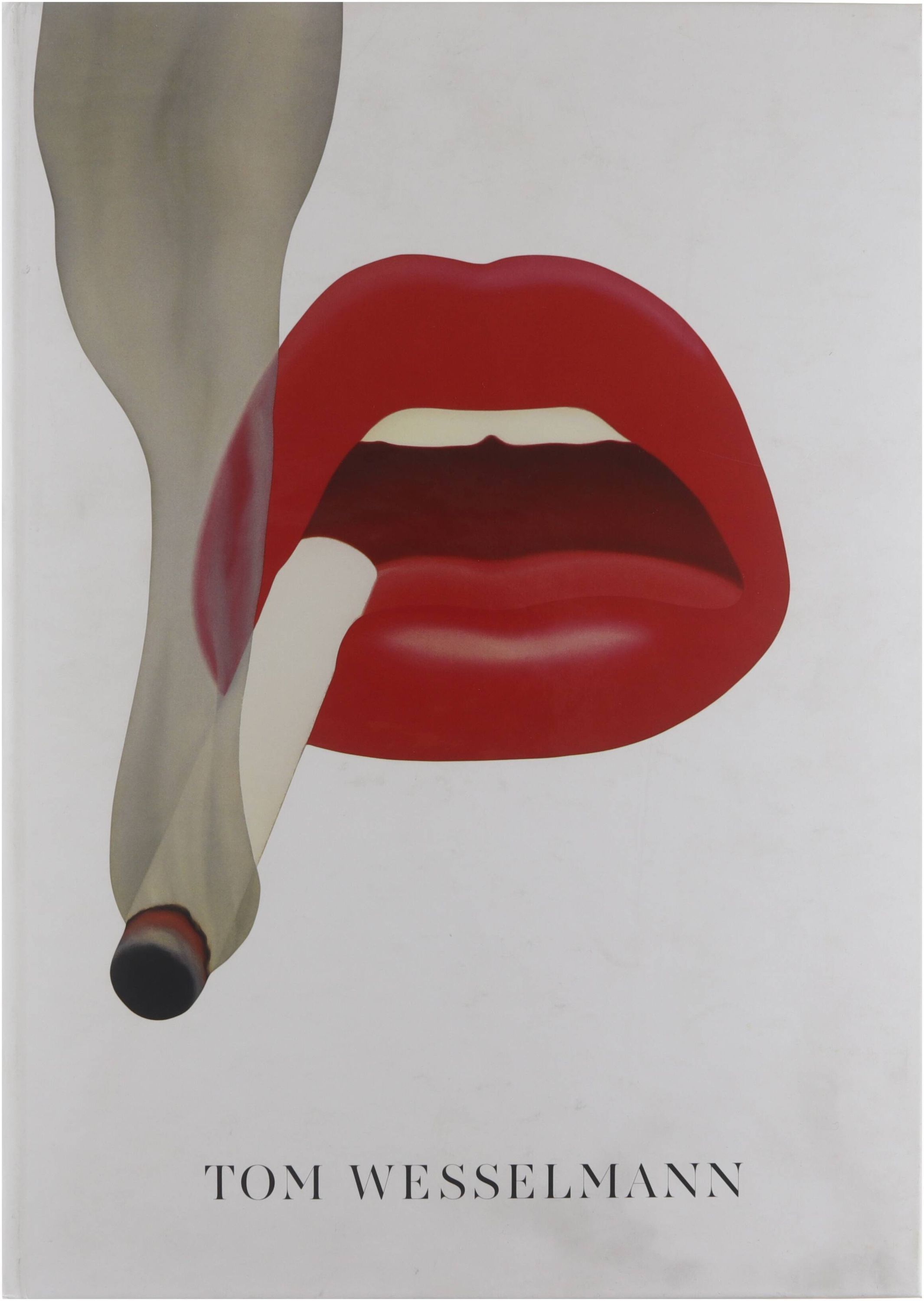 Tom Wesselmann : [Musée des beaux-arts de Montréal, Pavillon Jean-Noel Desmarais du 18 mai au 7 octobre 2012 .] - Aquin Stéphane Wesselmann Tom 1931-2004