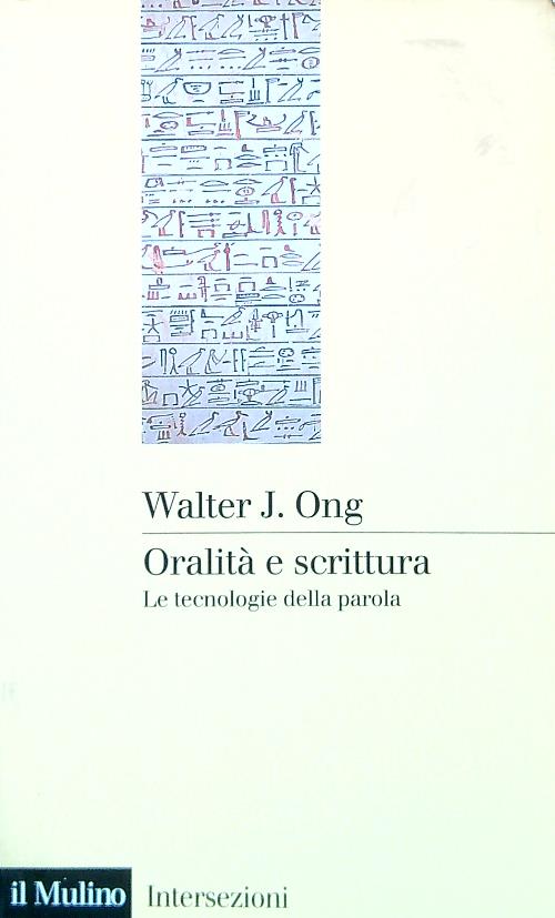 Oralita' e scrittura - Ong, Walter J.