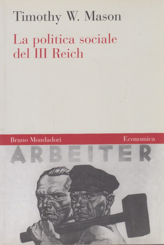 La politica sociale del III Reich - Mason W. Timothy