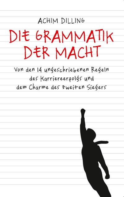 Die Grammatik der Macht - Achim Dilling