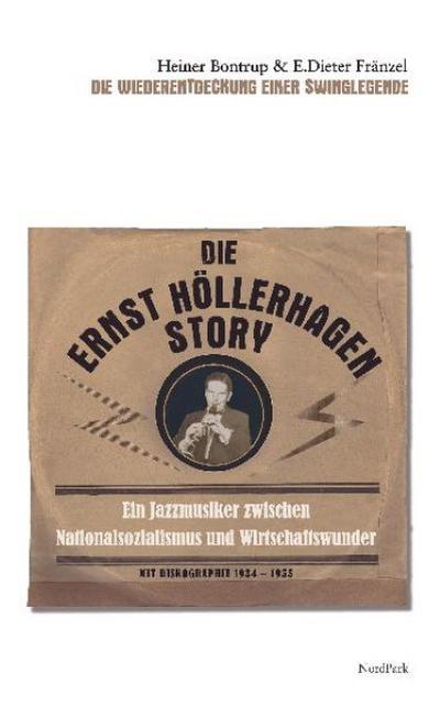 Die Ernst-Höllerhagen-Story - Heiner Bontrup