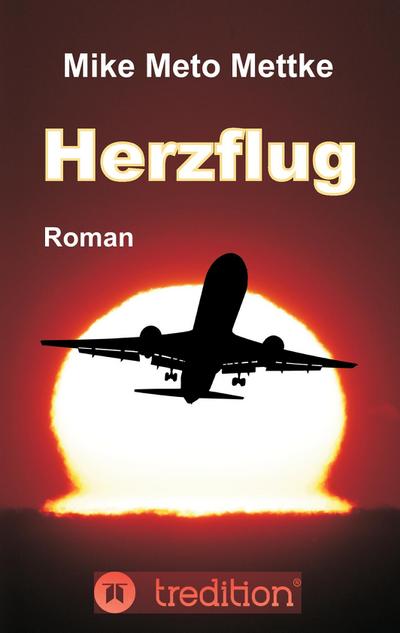 Herzflug - Mike Meto Mettke