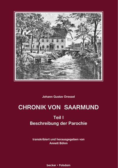 Chronik von Saarmund, Teil I - Johann Gustav Dressel