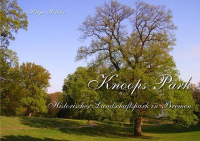 Knoops Park - Historischer Landschaftspark in Bremen - Holger Stutzke