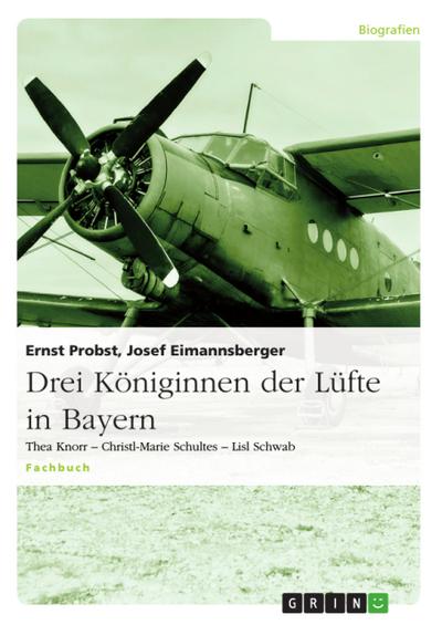 Drei Königinnen der Lüfte in Bayern - Josef Eimannsberger