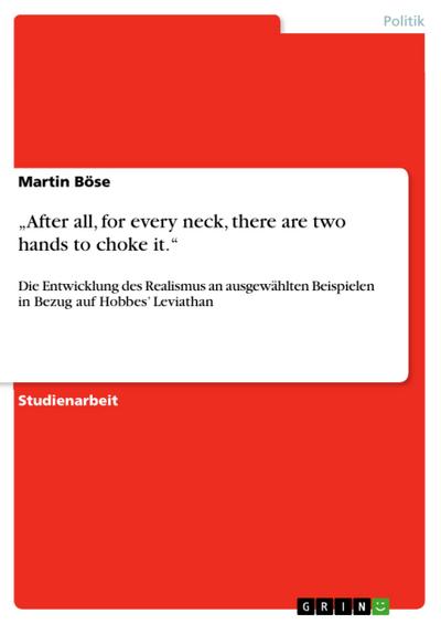After all, for every neck, there are two hands to choke it.¿ - Martin Böse