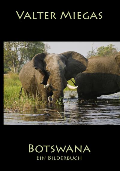 Botswana Taschenbuch - Valter Miegas