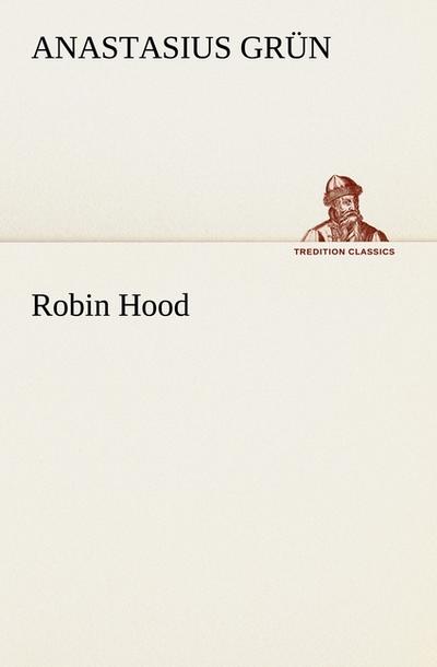 Robin Hood - Anastasius Grün