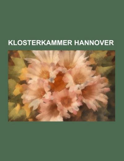 Klosterkammer Hannover - Books LLC
