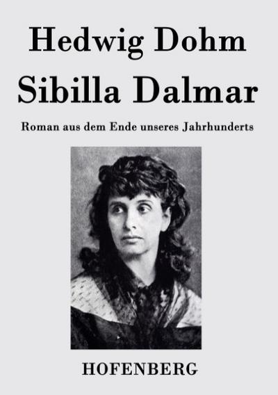 Sibilla Dalmar - Hedwig Dohm