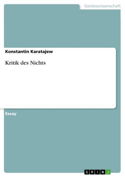 Kritik des Nichts - Konstantin Karatajew