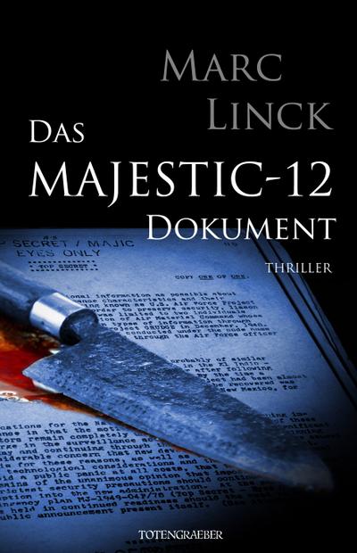 Das Majestic-12 Dokument - Marc Linck