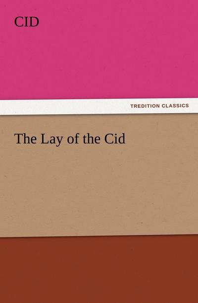 The Lay of the Cid - Cid