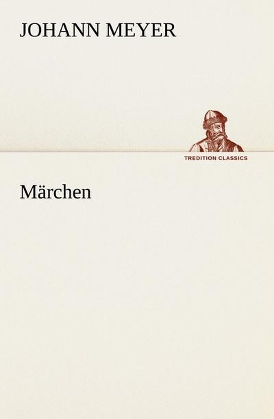 Märchen - Johann Meyer