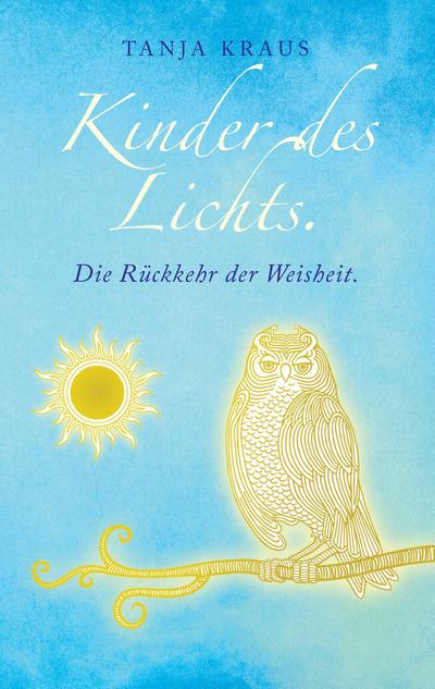 Kinder des Lichts - Tanja Kraus