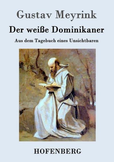Der weiße Dominikaner - Gustav Meyrink