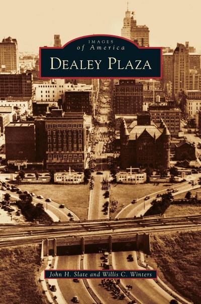 Dealey Plaza - John H. Slate
