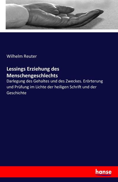 Lessings Erziehung des Menschengeschlechts - Wilhelm Reuter