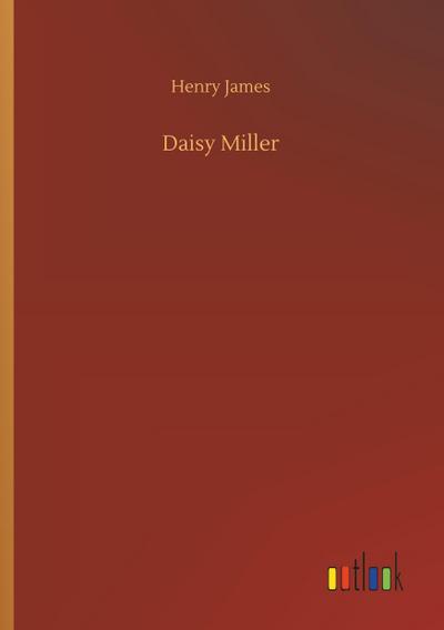 Daisy Miller - Henry James