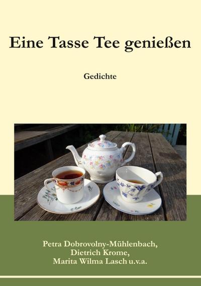 Eine Tasse Tee genießen - Petra Dobrovolny-Mühlenbach
