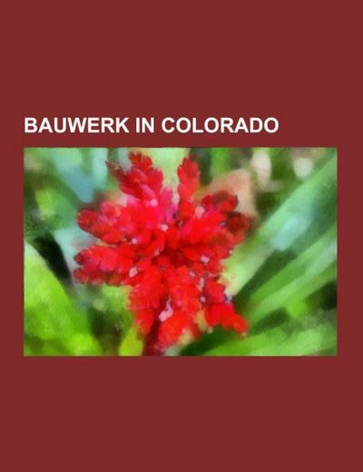 Bauwerk in Colorado - Books LLC