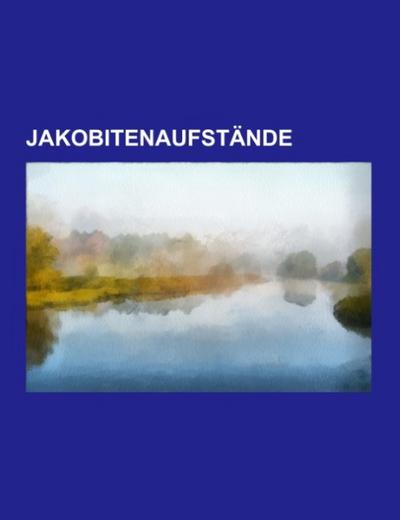 Jakobitenaufstände - Books LLC