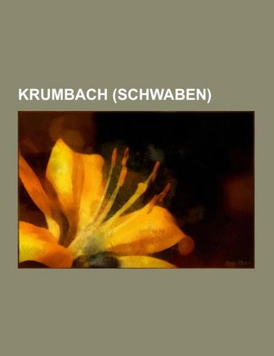 Krumbach (Schwaben) - Books LLC