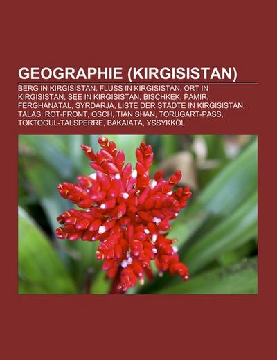 Geographie (Kirgisistan) - Books LLC