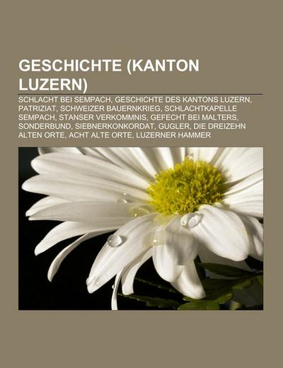 Geschichte (Kanton Luzern) - Books LLC