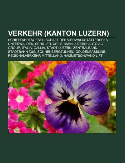 Verkehr (Kanton Luzern) - Books LLC