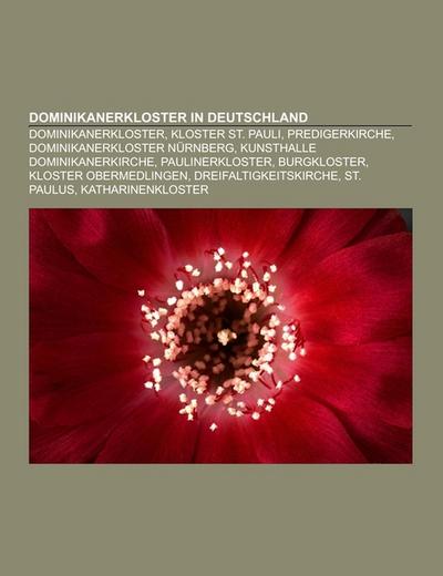 Dominikanerkloster in Deutschland - Books LLC