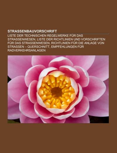 Straßenbauvorschrift - Books LLC