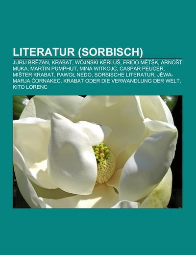 Literatur (Sorbisch) - Books LLC