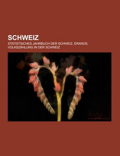 Schweiz - Books LLC