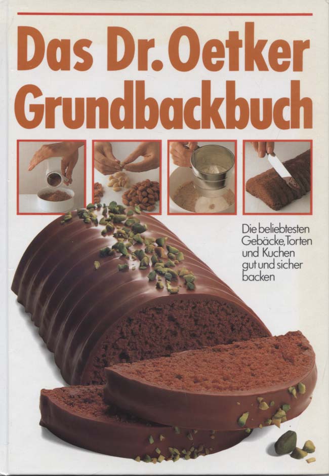 Das Dr.-Oetker-Grundbackbuch. [Red.: Carola Reich] - Reich, Carola [Red.]