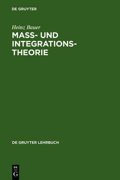 Maß- und Integrationstheorie - Heinz Bauer