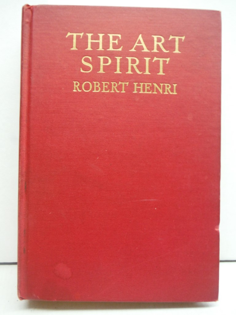 The Art Spirit Robert Henri [Good] [Hardcover]