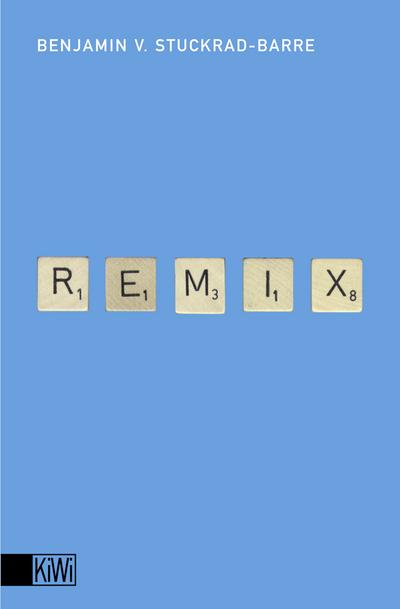 Remix 1 - Benjamin von Stuckrad-Barre
